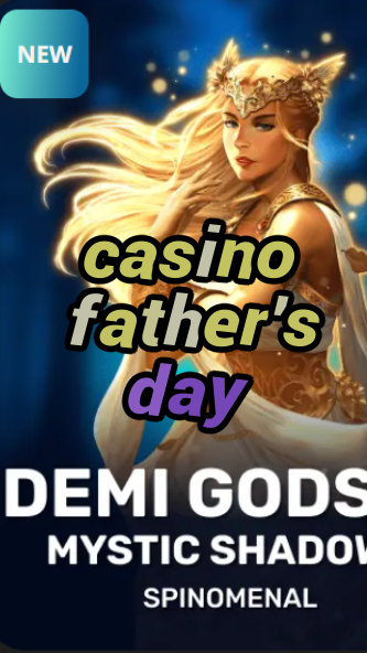 casino father's day-trdjkmsxjksdss.com