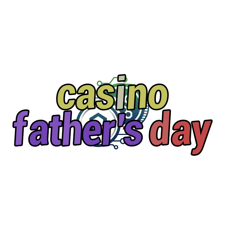 casino father's day